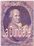 Couverture du livre « La Dunciade » de Charles Palissot aux éditions Ebookslib