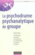 Couverture du livre « Le psychodrame psychanalytique de groupe » de Rene Kaes aux éditions Dunod