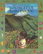 Couverture du livre « Louise et la martinique » de Le Rochais M-A. aux éditions Ecole Des Loisirs