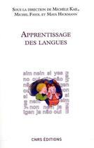 Couverture du livre « Apprentissage des langues » de Kail/Fayol/Hickmann aux éditions Cnrs