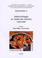 Couverture du livre « Thessalonique au temps des Zélotes (1342-1350) » de  aux éditions Achcbyz