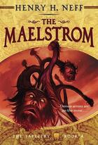 Couverture du livre « THE MAELSTROM - THE TAPESTRY 4 » de Neff Henry H. aux éditions Yearling Books