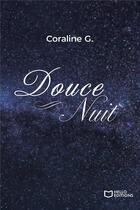 Couverture du livre « Douce nuit » de Coraline G. aux éditions Hello Editions