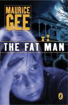 Couverture du livre « The Fat Man » de Gee Maurice aux éditions Penguin Books Ltd Digital