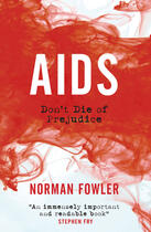 Couverture du livre « AIDS » de Fowler Norman aux éditions Biteback Publishing