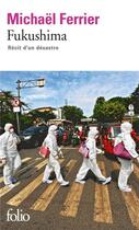 Couverture du livre « Fukushima ; récit d'un désastre » de Michael Ferrier aux éditions Gallimard