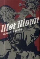 Couverture du livre « Wet moon Tome 1 » de Atsushi Kaneko aux éditions Casterman