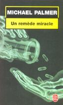 Couverture du livre « Un remede miracle » de Palmer-M aux éditions Le Livre De Poche