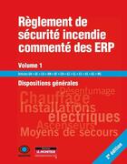 Couverture du livre « Règlement de sécurité incendie commenté des ERP t.1 ; dispositions générales (2e édition) » de Socotec aux éditions Le Moniteur