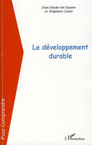 Couverture du livre « Développement durable » de Jean-Claude Van Duysen et Stéphanie Jumel aux éditions L'harmattan