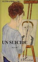 Couverture du livre « Un suicide » de Alessandra Fra aux éditions Editions L'harmattan