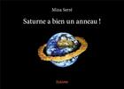 Couverture du livre « Saturne a bien un anneau ! » de Serre Mina aux éditions Edilivre
