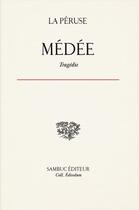 Couverture du livre « Médée ; tragédie » de Jean De La Peruse aux éditions Sambuc