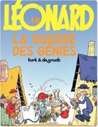 Couverture du livre « Léonard Tome 10 : la guerre des génies » de Bob De Groot et Turk aux éditions Lombard