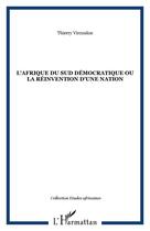 Couverture du livre « L'afrique du sud democratique ou la reinvention d'une nation » de Thierry Vircoulon aux éditions Editions L'harmattan