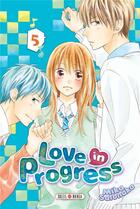 Couverture du livre « Love in progress Tome 5 » de Mika Satonaka aux éditions Soleil