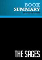Couverture du livre « Summary: The Sages : Review and Analysis of Charles R. Morris's Book » de Businessnews Publish aux éditions Political Book Summaries