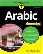 Couverture du livre « ARABIC FOR DUMMIES - 3RD EDITION » de Amine Bouchentouf aux éditions For Dummies