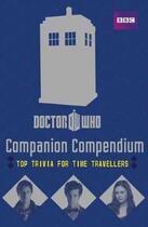 Couverture du livre « Doctor Who: Companion'S Compendium » de Bbc Children' Books aux éditions Bbc Childrens