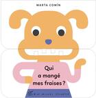 Couverture du livre « Qui a mange mes fraises ? » de Marta Comin aux éditions Albin Michel