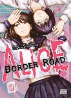 Couverture du livre « Alice on Border road Tome 8 » de Haro Aso et Takayoshi Kuroda aux éditions Delcourt