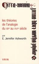 Couverture du livre « Les théories de l'analogie du XII au XVI siècle » de Ashworth aux éditions Vrin