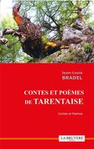 Couverture du livre « Contes et poèmes de tarentaise » de Jean-Louis Bradel aux éditions La Bruyere