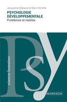 Couverture du livre « Psychologie développementale : problèmes et réalités » de Jacqueline Bideaud aux éditions Mardaga Pierre