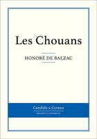 Couverture du livre « Les Chouans » de Honoré De Balzac aux éditions Candide & Cyrano