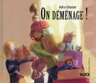 Couverture du livre « On déménage ! » de Andrea Alemano aux éditions Alice