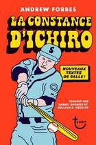 Couverture du livre « La constance d'Ichiro » de Andrew Forbes aux éditions Les Editions De Ta Mere