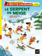 Couverture du livre « Le serpent de neige » de Michel Piquemal aux éditions Hatier