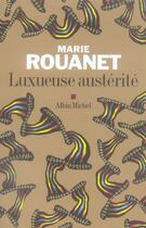 Couverture du livre « Luxueuse austérité » de Rouanet-M aux éditions Albin Michel