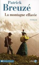 Couverture du livre « La montagne effacée » de Patrick Breuze aux éditions Presses De La Cite