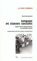 Couverture du livre « Langages et classes sociales codes socio-linguistiques et controle social » de Basil Bernstein aux éditions Minuit