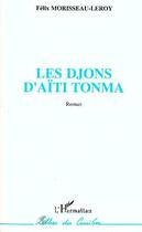 Couverture du livre « Les djons d'Aïti Tonma » de Félix Morisseau-Leroy aux éditions L'harmattan
