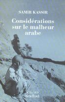 Couverture du livre « Considérations sur le malheur arabe » de Samir Kassir aux éditions Actes Sud