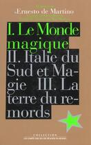 Couverture du livre « Oeuvres 1 le monde magique » de Ernesto De Martino aux éditions Empecheurs De Penser En Rond