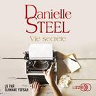 Couverture du livre « Vie secrete » de Danielle Steel aux éditions Lizzie