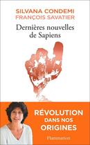 Couverture du livre « Dernières nouvelles de Sapiens » de Silvana Condemi et Francois Savatier aux éditions Flammarion