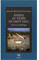 Couverture du livre « Éphèse au temps de Saint Paul ; texte et archéologie » de Jerome Murphy-O'Connor aux éditions Cerf