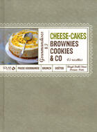 Couverture du livre « Cheese-cakes, brownies, cookies & co » de Dorian Nieto et Birgit Dahl aux éditions Solar