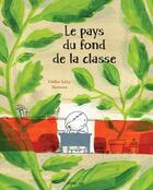 Couverture du livre « Le pays du fond de la classe » de Didier Levy et Barroux aux éditions Frimousse