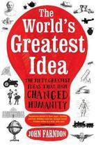 Couverture du livre « The World's Greatest Idea » de John Farndon aux éditions Icon Books Digital