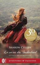 Couverture du livre « La fierté des Highlanders : le secret des Sutherland » de Sharon Cullen aux éditions J'ai Lu