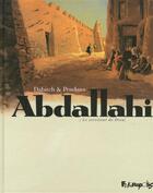 Couverture du livre « Abdallahi, le serviteur de Dieu ; intégrale » de Jean-Denis Pendanx et Christophe Dabitch aux éditions Futuropolis