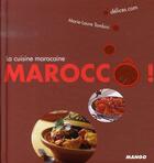 Couverture du livre « Maroccô ! la cuisine marocaine » de Marie-Laure Tombini aux éditions Mango