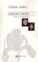 Couverture du livre « Unicae unica - correspondance, 1965-2000 » de Tatiana Roy aux éditions Tiresias