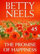 Couverture du livre « Promise of Happiness (Mills & Boon M&B) (Betty Neels Collection - Book » de Betty Neels aux éditions Epagine