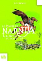 Couverture du livre « Le monde de Narnia Tome 1 : le neveu du magicien » de Clive-Staples Lewis aux éditions Gallimard Jeunesse